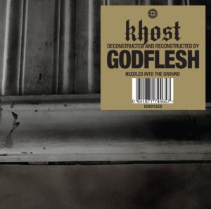 KHOST GODFLESH Needles Into The Ground - Lo res album cover for web